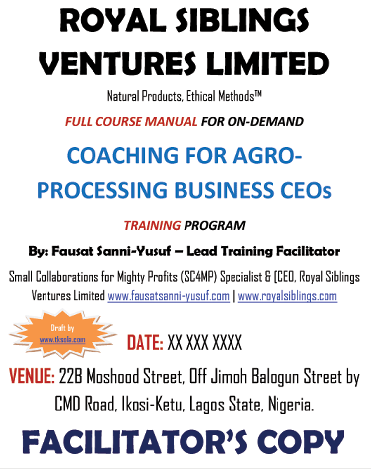 Proven Formula for Starting a Successful Agro-Processing Business [COACHING FOR AGRO-PROCESSING BUSINESS CEOs]
