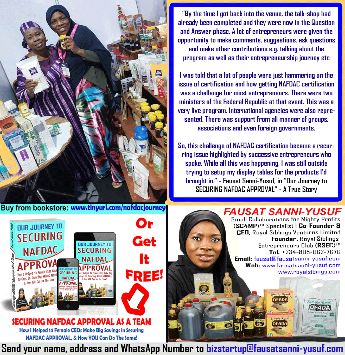 “I was told that a lot of people were just hammering on the issue of certification and how getting NAFDAC certification was a challenge for most entrepreneurs…”