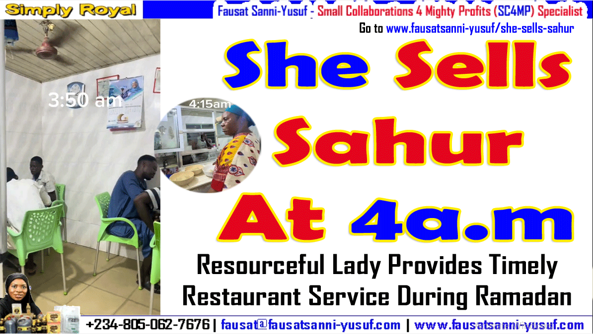 She Sells Sahur At 4a.m: Lady Provides Timely Restaurant Service During Ramadan