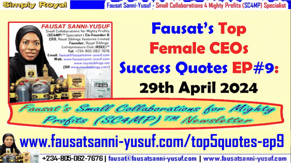 EPISODE #9 | Fausat’s Top Female CEOs Success Quotes – Monday 29th April 2024: 3 Themes & 5 Quotes