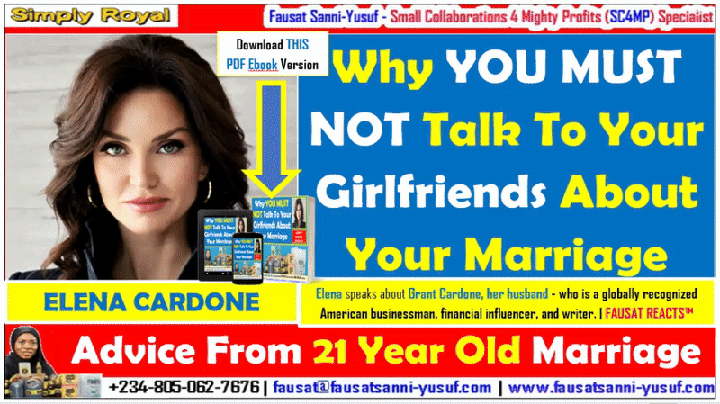 Why YOU MUST NOT Talk To Your Girlfriends About Your Marriage | Elena Cardone Offers Experience-Based Advice From 21 Years In Marriage To Her Billionaire Husband