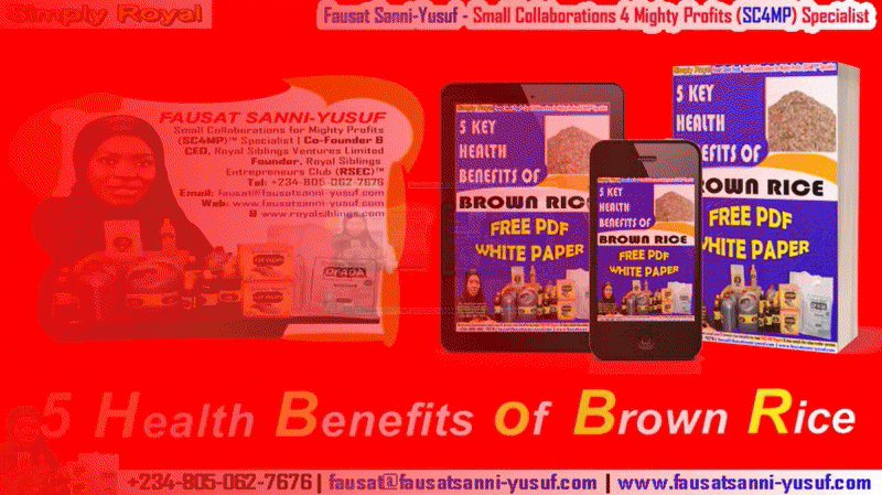 Five (5) Key Health Benefits Of Brown Rice – & Other Facts [FREE PDF WHITE PAPER DOWNLOAD]