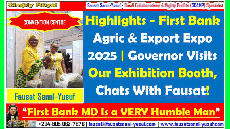 Governor Visits RSV Ltd’s Booth, Chats With Fausat: First Bank ⁨#firstbank Agric & Export Expo 2025
