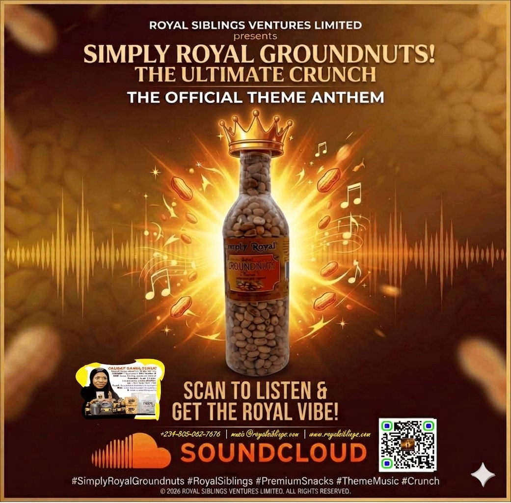 SIMPLY ROYAL GROUNDNUTS! [THE ULTIMATE CRUNCH] – THE OFFICIAL THEME ANTHEM